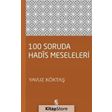 100 SORUDA HADIS MESELELERI - YAVUZ KÖKTAŞ