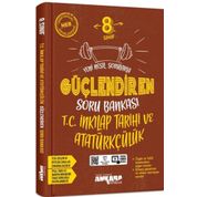 8. Sınıf LGS T.C. İnkılap Tarihi ve Atatürkçülük Güçlendiren Soru Bankası Ankara Yayıncılık