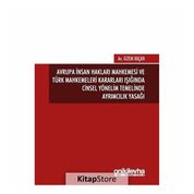 Avrupa İnsan Hakları Mahkemesi ve Türk Mahkemeleri Kararları Işığında Cinsel Yönelim Temelinde Ayrımcılık Yasağı