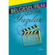 Belgesel Film Üzerine Yazılar - Nilüfer Pembecioğlu
