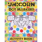 Dot Markers Activity Book Unicorns:: Unicorn Dot Marker Activity Book perfect Surprise give For Toddler | Easy Guided BIG DOTS | Dot Coloring Book ... Unicorn coloring book for Girls and Boys