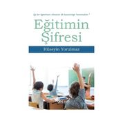 Eğitimin Şifresi - Hüseyin Yorulmaz