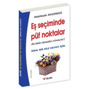 Eş Seçiminde Püf Noktalar: İdeal Bir Aile Hayatı İçin