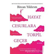 Hayat Cesurlara Torpil Geçer - Bircan Yıldırım