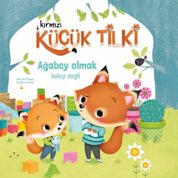 Kırmızı Küçük Tilki Ağabey Olmak Kolay Değildir