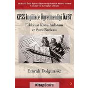 KPSS İNGILIZCE ÖĞRETMENLIĞI ÖABT EDEBIYAT KONU ANLATIMI VE SORU BANKASI - EMRAH DOLGUNSÖZ