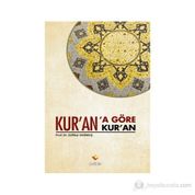 KUR'AN'A GÖRE KUR'AN - ZÜLFIKAR DURMUŞ