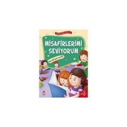 Misafirlerimi Seviyorum - Misafirperverlik - Erdemler Serisi 2 - Mehmet Zeki Aydın Necla Şeyma Saydam Nuray Çatiç Vahide Ulusoy Gökçek Rukiye Karaköse Saadet Kocagöz Uzun