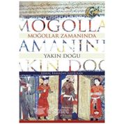 Moğollar Zamanında Yakın Doğu - Kemal Ramazan Haykıran