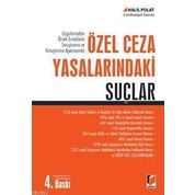 Özel Ceza Yasalarındaki Suçlar: Uygulamadan Örnek Evraklarla Soruşturma ve Kovuşturma Aşamasında Açıklamalı - Uygulamalı - Örnekli - Kolektif