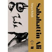 SIRÇA KÖŞK - SABAHATTIN ALI