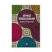 Siyasi İdeolojiler - Andrew Heywood