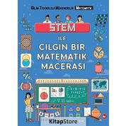 Stem ile Çılgın Bir Matematik Macerası - Kolektif