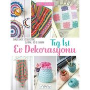 Tığ İşi Ev Dekorasyonu - Tanya Eberhardt