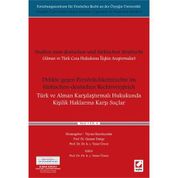 Türk ve Alman Karşılaştırmalı Hukukunda Kişilik Haklarına Karşı Suçlar Delikte gegen Persönlichkeitsrechte im türkischen–deutschen Rechtsvergleich Cilt 4 - Yener Ünver