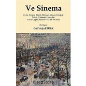 VE SINEMA RESIM, TIYATRO, MÜZIK, EDEBIYAT, MIMARI, FOTOĞRAF, FELSEFE, PSIKANALIZ, SOSYOLOJI, TARIH, ÇAĞDAŞ SAN - GÜL YAŞARTÜRK