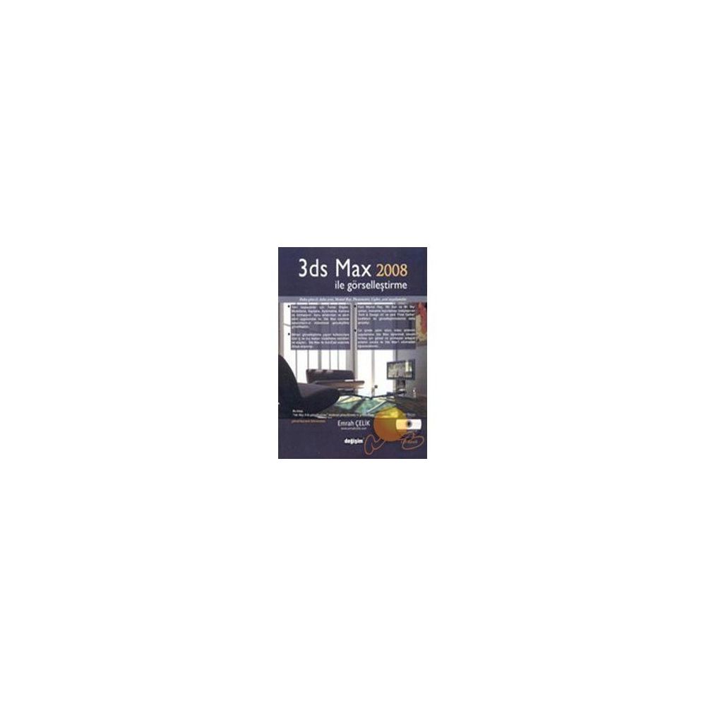 3DS MAX 2008 İLE GÖRSELLEŞTİRME (CD´LI) - EMRAH ÇELİK