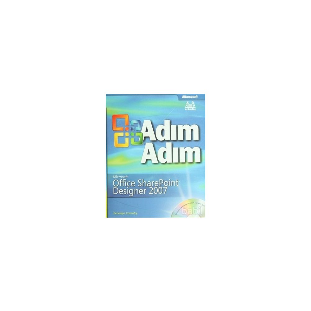 ADIM ADIM MS OFFICE SHAREPOINT DESIGNER 2007 - PENELOPE COVENTRY