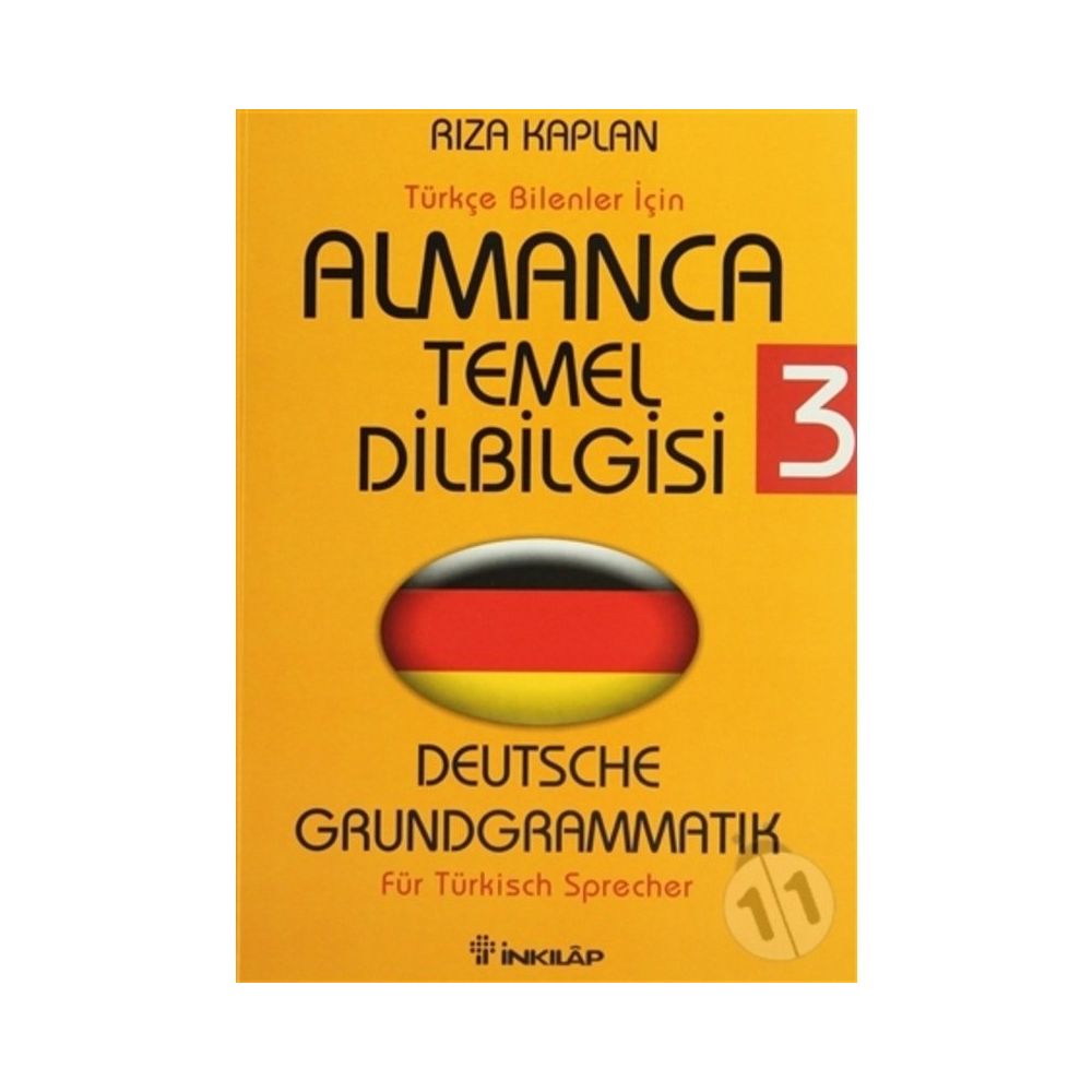 ALMANCA TEMEL DILBILGISI 3 TÜRKÇE BILENLER İÇİN - RIZA KAPLAN