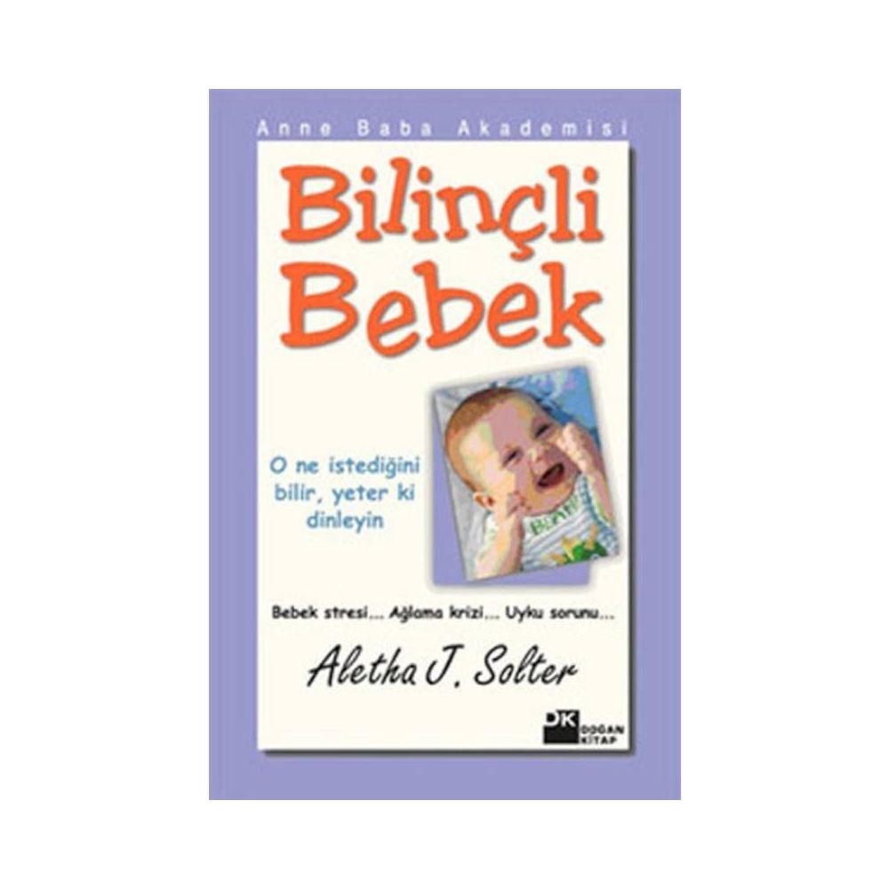ANNE BABA AKADEMISI BİLİNÇLİ BEBEK ALETHA SOLTER Fiyatları - Main Image
