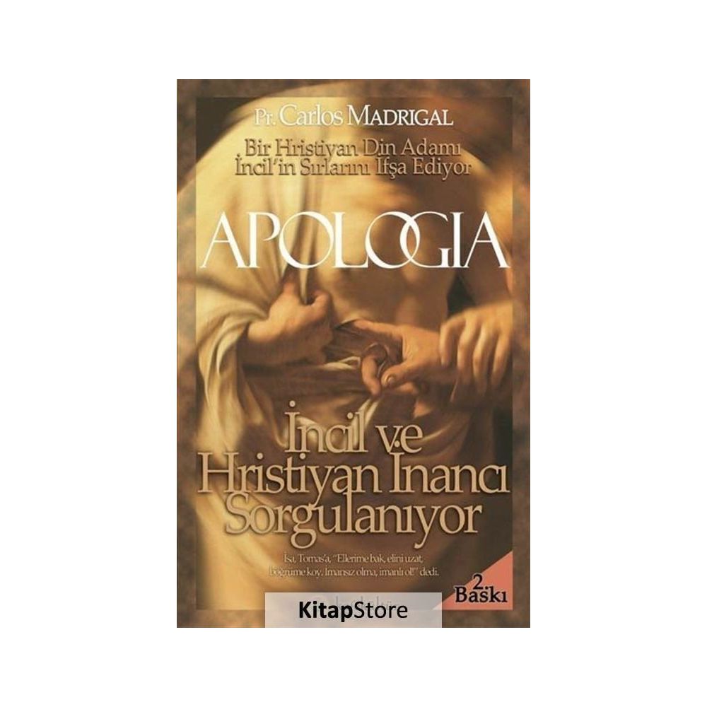 Apologia Incil Ve Hiristiyanlik Sorgulaniyor Carlos Madrigal Fiyatlari