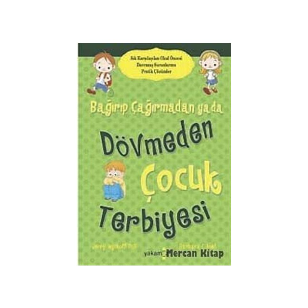 Bagirip Cagirmadan Ya Da Dovmeden Cocuk Terbiyesi Barbara C Unell Jerry Wyckoff Fiyatlari Bagirip Cagirmadan Ya Da Dovmeden Cocuk Terbiyesi Barbara C Unell Jerry Wyckoff Fiyatlari