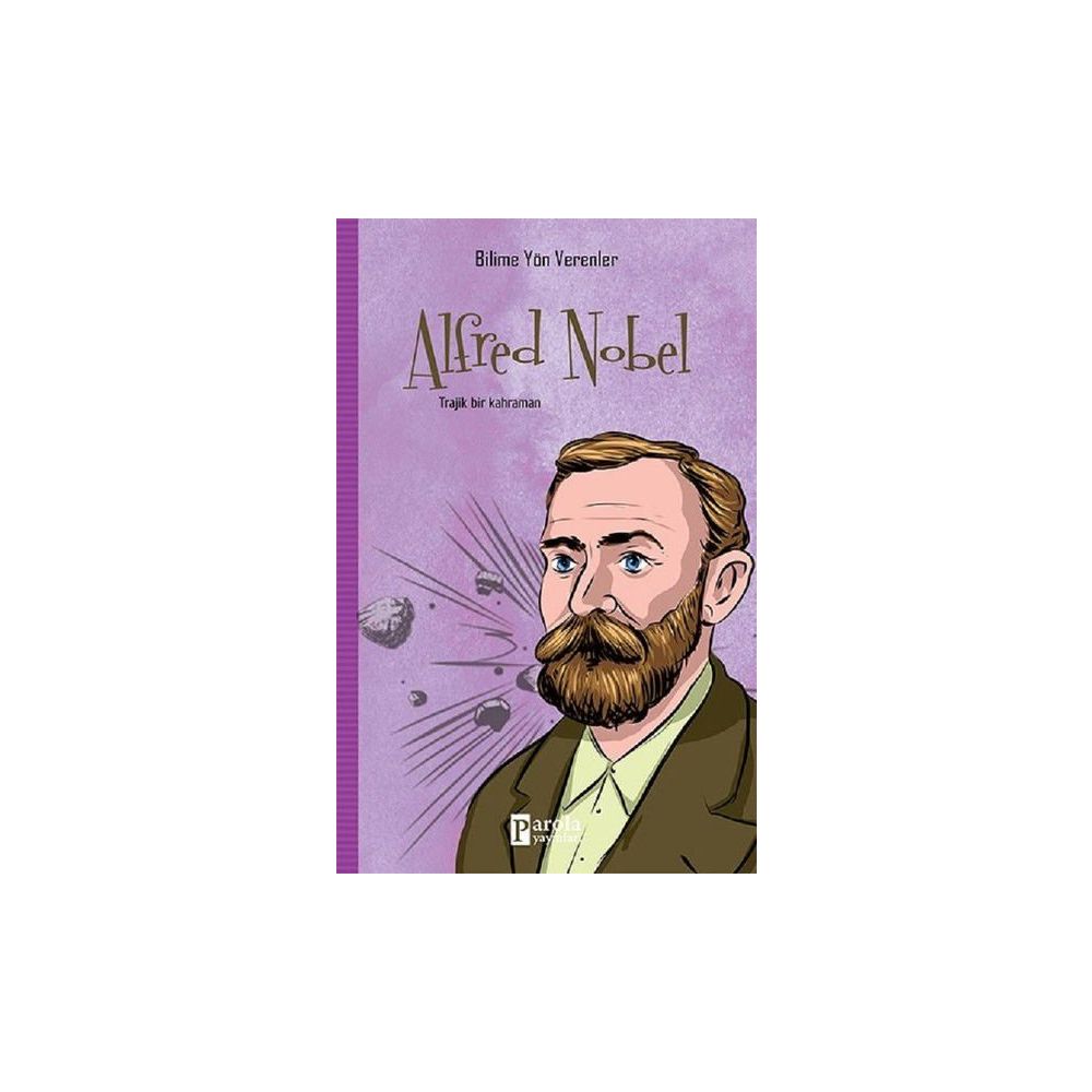 Bilime Yon Verenler Alfred Nobel M Murat Sezer Fiyatlari