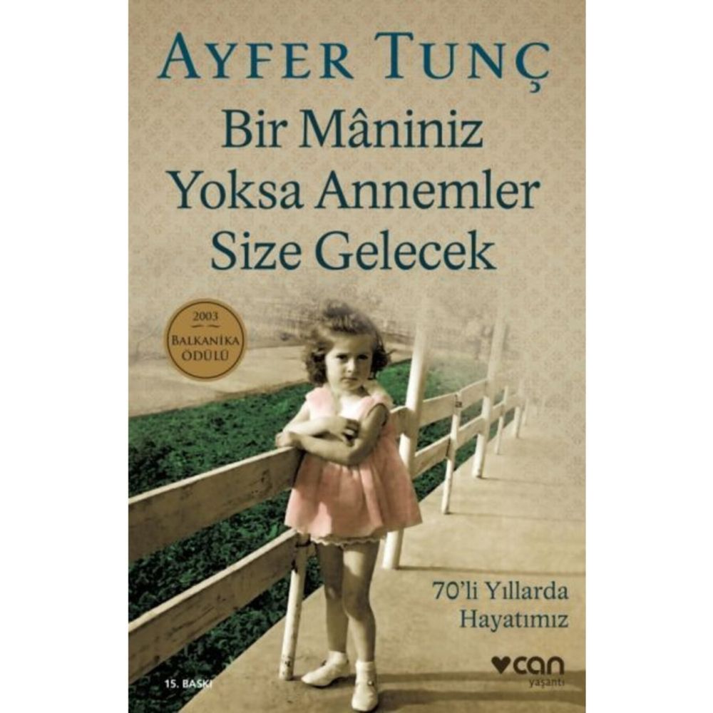 Bir Maniniz Yoksa Annemler Size Gelecek - Ayfer Tunç Fiyatları