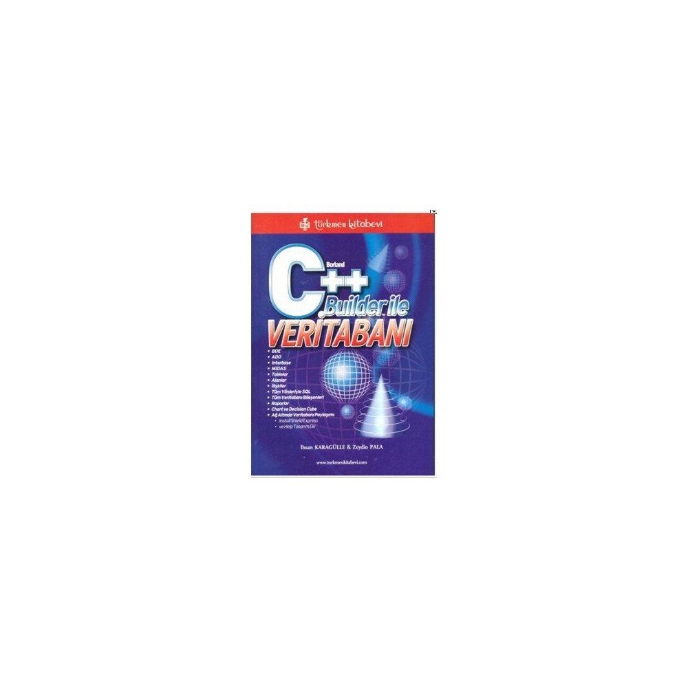 BORLAND C++ BUILDER İLE VERİTABANI - İHSAN KARAGÜLLE