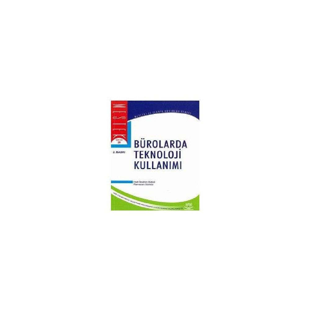 BÜROLARDA TEKNOLOJI YÖNETİMİ - HALIL İBRAHİM BÜLBÜL;RAMAZAN GÜRBÜZ