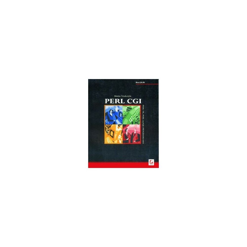 BÜTÜN YÖNLERİYLE PERL CGI PERL TK PERL MYSQL PROGRAMLAMA - RIZA ÇELİK