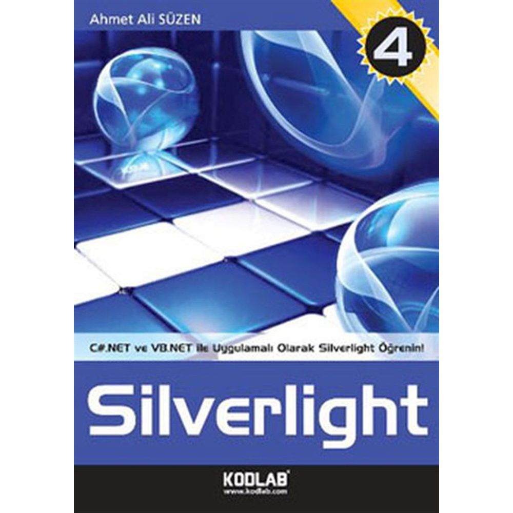 C# VE VB.NET ILE UYGULAMALI EĞİTİM KAYNAĞI SILVERLIGHT 4 - AHMET ALI SÜZEN