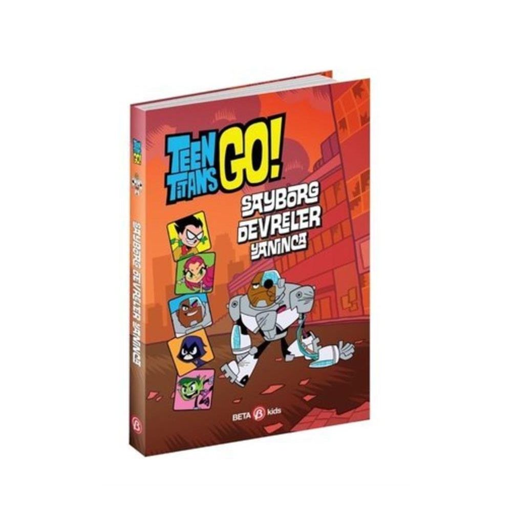 Dc Comics: Teen Titans Go! Sayborg Devreler Yanınca - Beta Kids