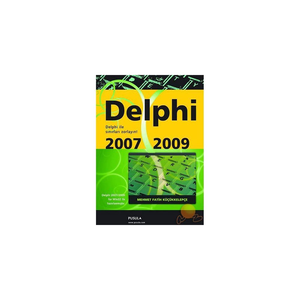 DELPHI 2007-2009 - MEHMET FATIH KÜÇÜKKELEPÇE