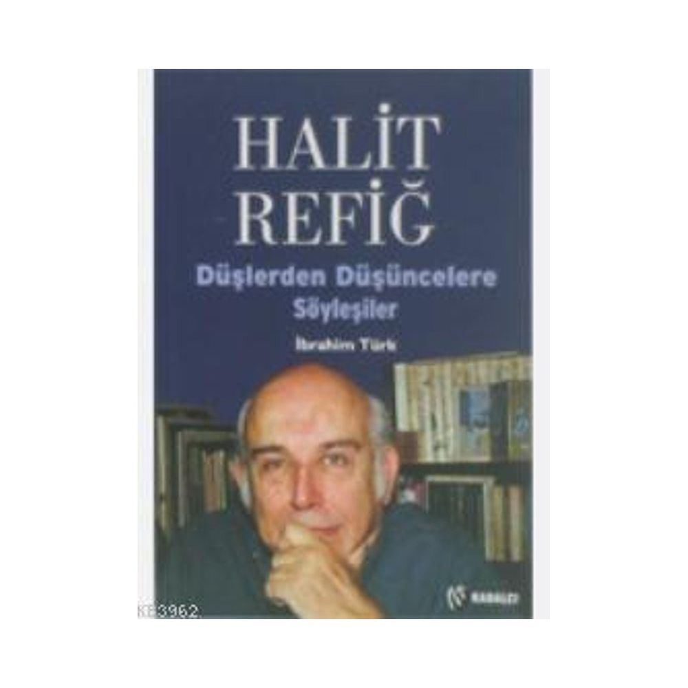 HALIT REFİĞ DÜŞLERDEN DÜŞÜNCELERE SÖYLEŞİLER - İBRAHİM TÜRK Fiyatları