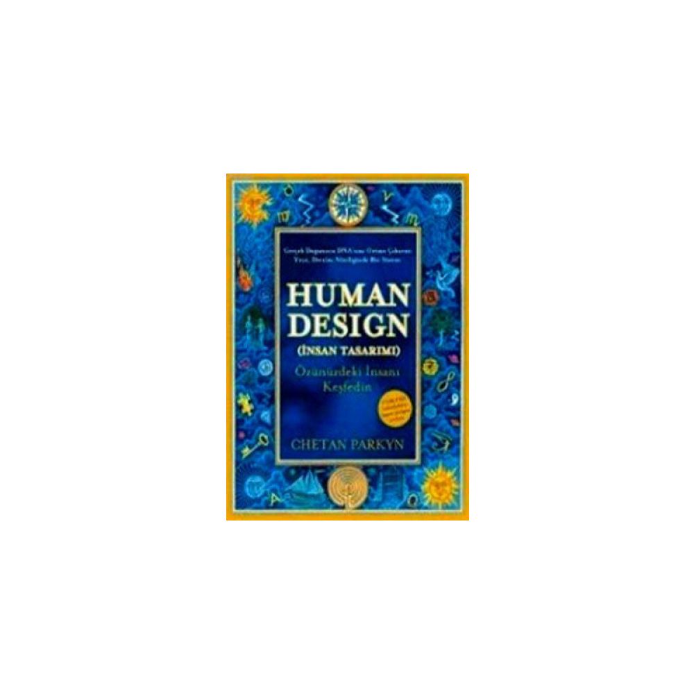 S*I様 Human Design İnsan Tasarımını Anlamak / Human Design Temel