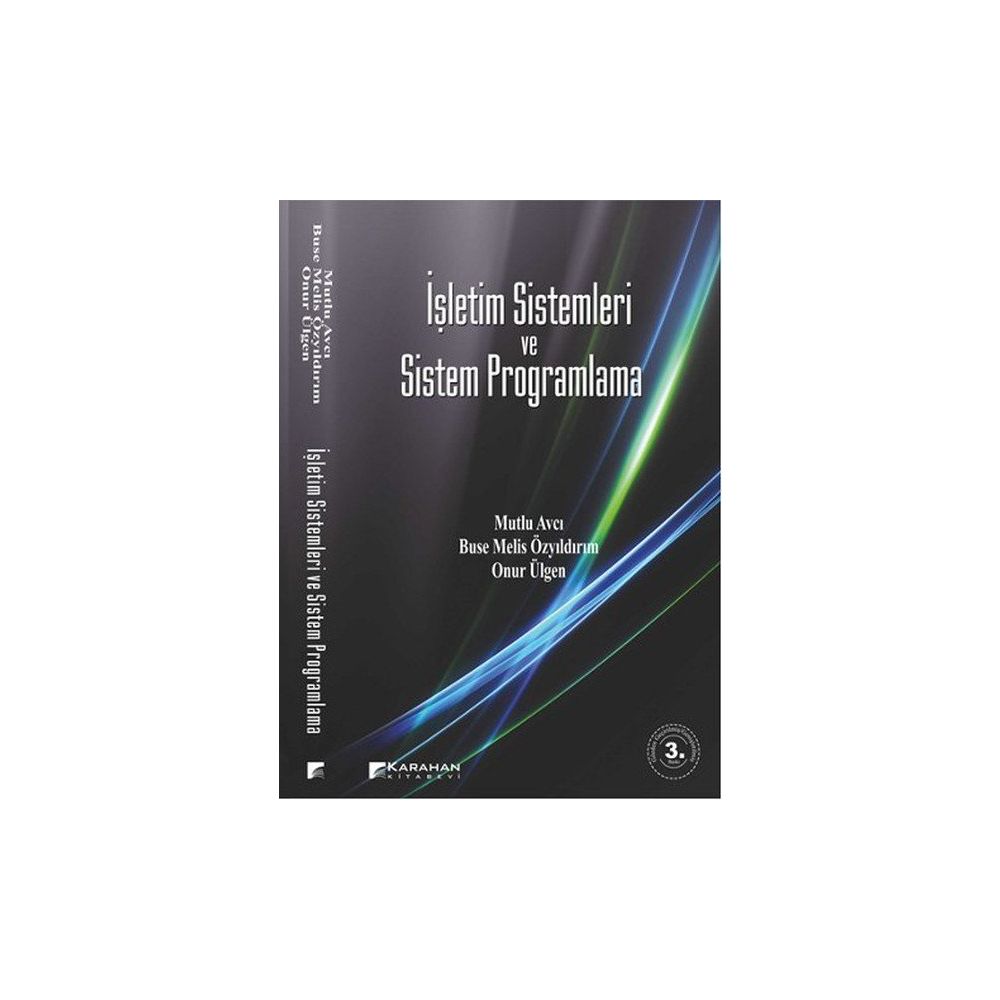 İŞLETİM SISTEMLERI VE SISTEM PROGRAMLAMA - BUSE MELIS ÖZYILDIRIM;MUTLU AVCI;ONUR ÜLGEN