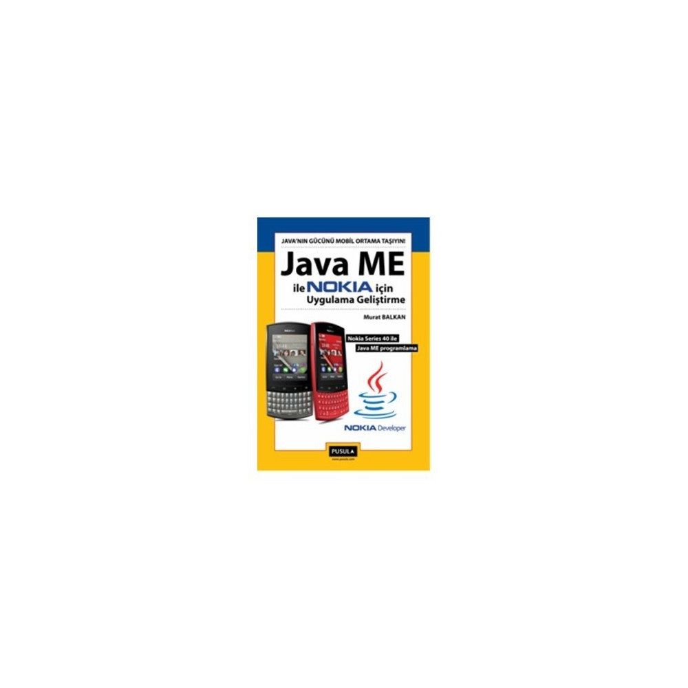 JAVA ME ILE NOKIA İÇİN UYGULAMA GELİŞTİRME - MURAT BALKAN
