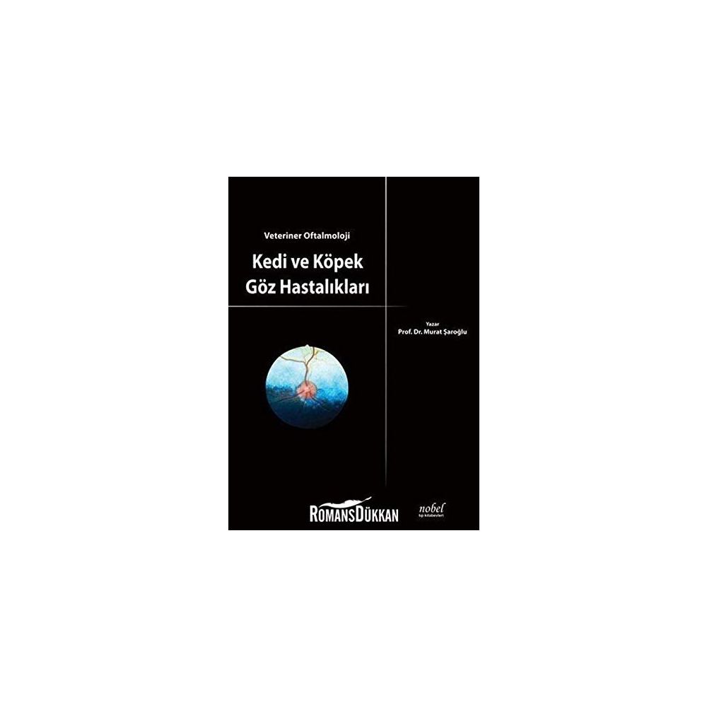 Kedi Ve Kopek Goz Hastaliklari Murat Saroglu Fiyatlari Kedi Ve Kopek Goz Hastaliklari Murat Saroglu Fiyatlari