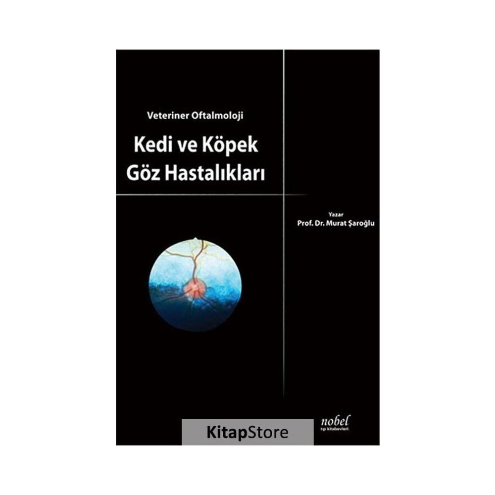 Kedi Ve Kopek Goz Hastaliklari Murat Saroglu Fiyatlari Kedi Ve Kopek Goz Hastaliklari Murat Saroglu Fiyatlari