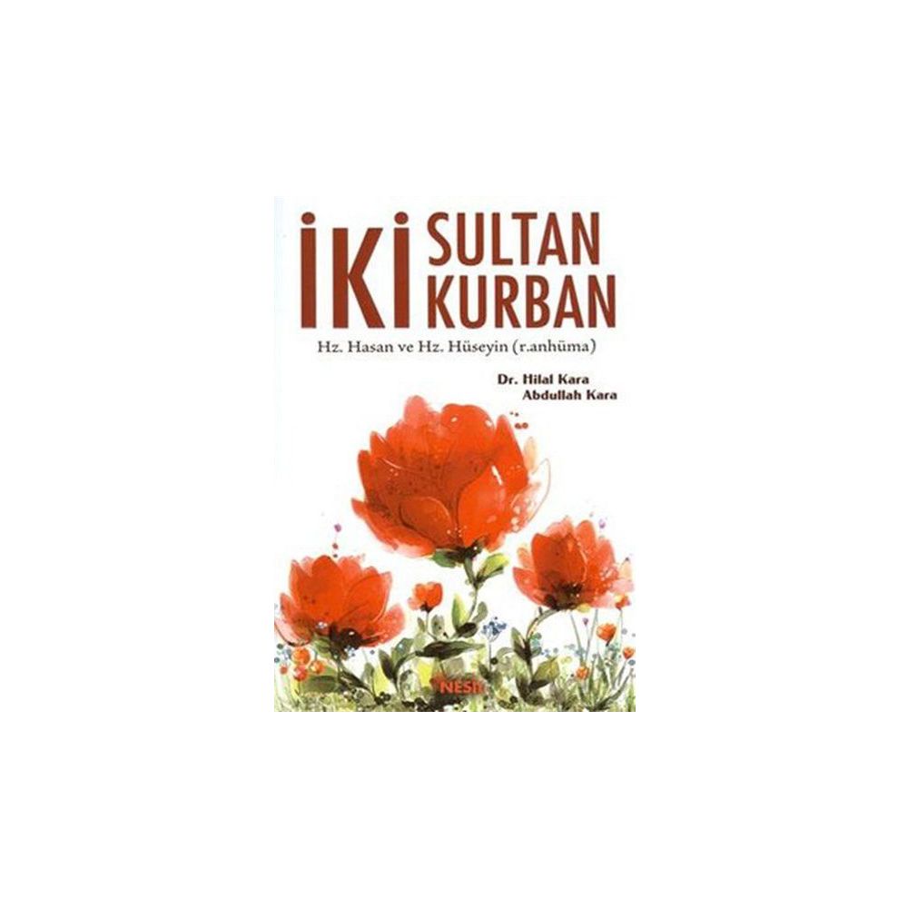 Hz Hasan Ve Hz Huseyin Kitap 40 Indirimle Satin Al Atlas Kitap