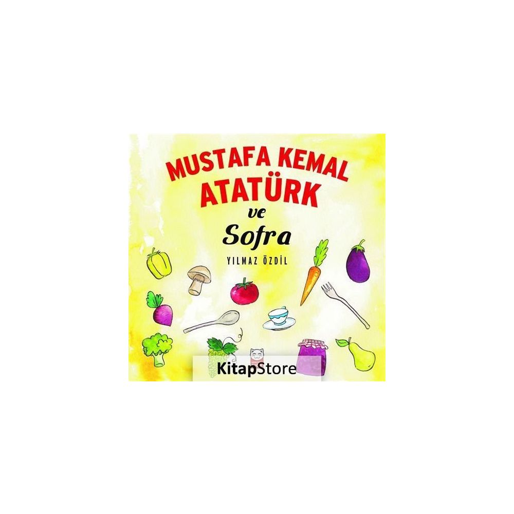 Mustafa Kemal Ataturk Ve Sofra Yilmaz Ozdil Fiyatlari