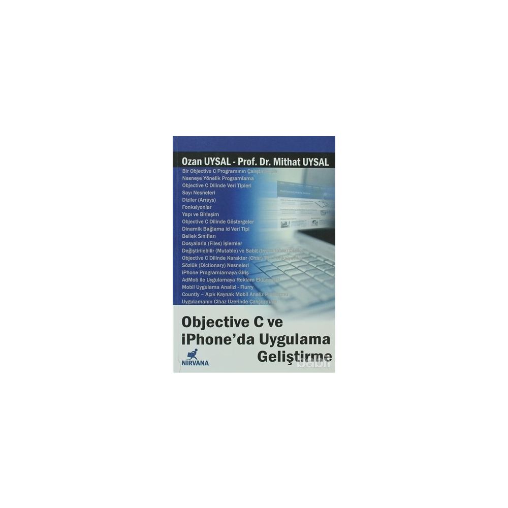 OBJECTIVE C VE IPHONE'DA UYGULAMA GELİŞTİRME - OZAN UYSAL;MITHAT UYSAL