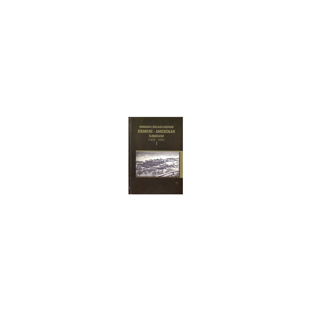 Osmanli Belgelerinde Ermeni Amerikan Iliskileri 1896 1919 2 Kitap Takim Urun Bilgileri Kirmizikedi Com