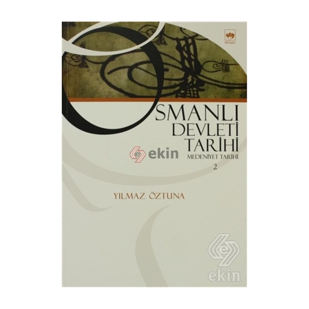Osmanl Devlet Tarihi OSMANLI DEVLETİ TARİHİ CİLT 1 EDİTÖR: