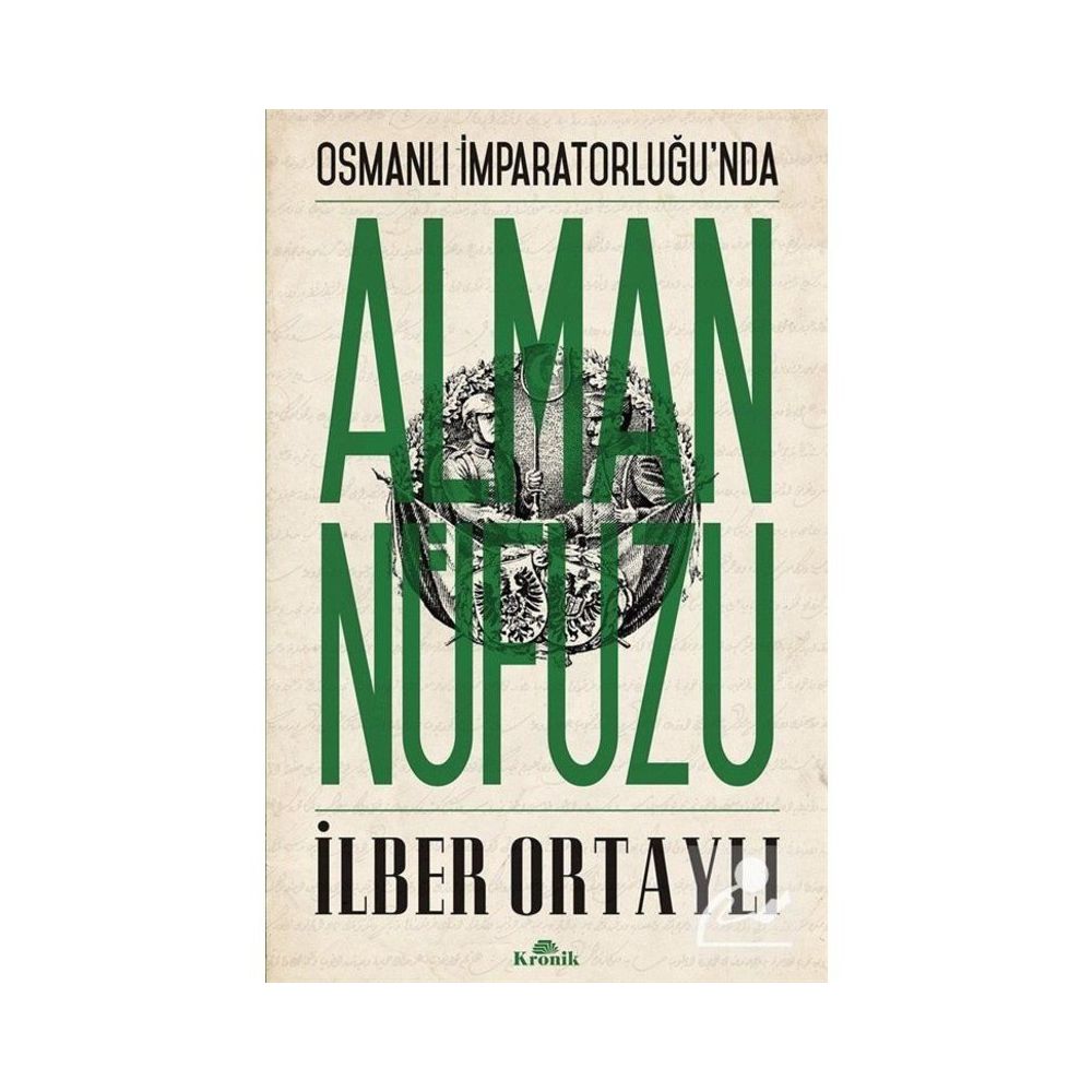 Osmanli Imparatorlugu Nda Alman Nufuzu Ilber Ortayli Fiyatlari