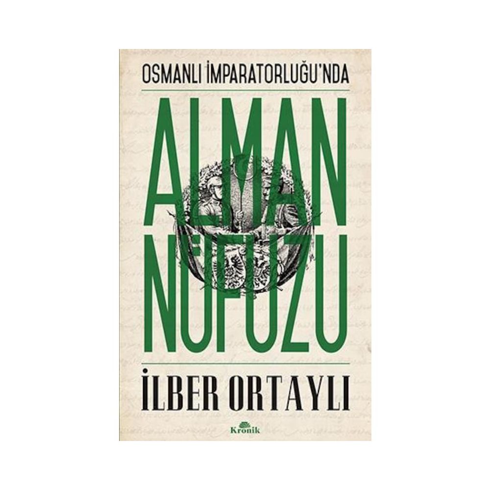 Osmanli Imparatorlugu Nda Alman Nufuzu Ilber Ortayli Fiyatlari