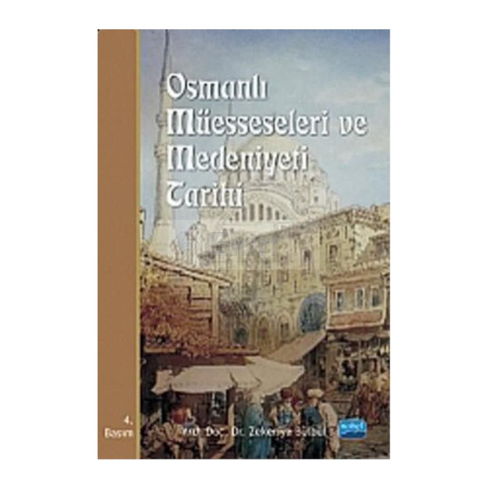Osmanli Muesseseleri Ve Medeniyeti Tarihi Zekeriya Bulbul Fiyatlari