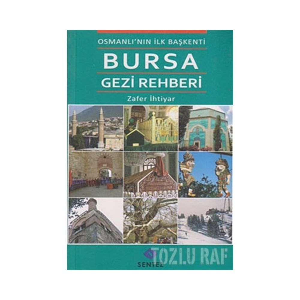 Osmanli Nin Ilk Baskenti Bursa Gezi Rehberi Zafer Ihtiyar Fiyatlari