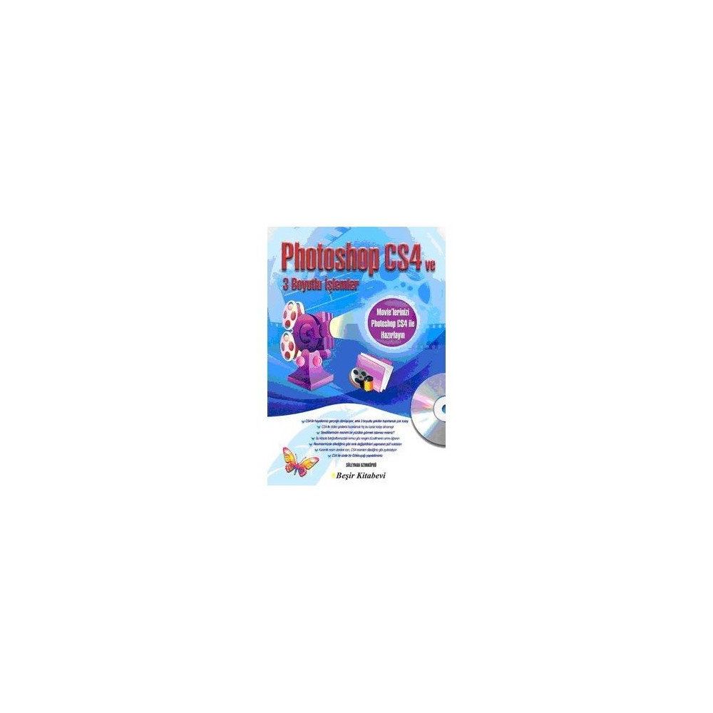 PHOTOSHOP CS4 VE 3 BOYUTLU İŞLEMLER - SÜLEYMAN UZUNKÖPRÜ